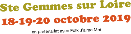 
Ste Gemmes sur Loire


    
18-19-20 octobre 2019
en partenariat avec Folk J’aime Moi